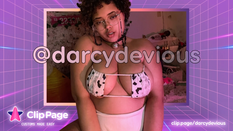 @DarcyDevious - custom fetish porn video content on Clip Page